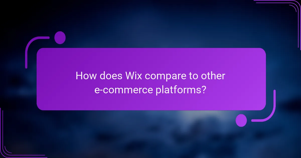 How does Wix compare to other e-commerce platforms?