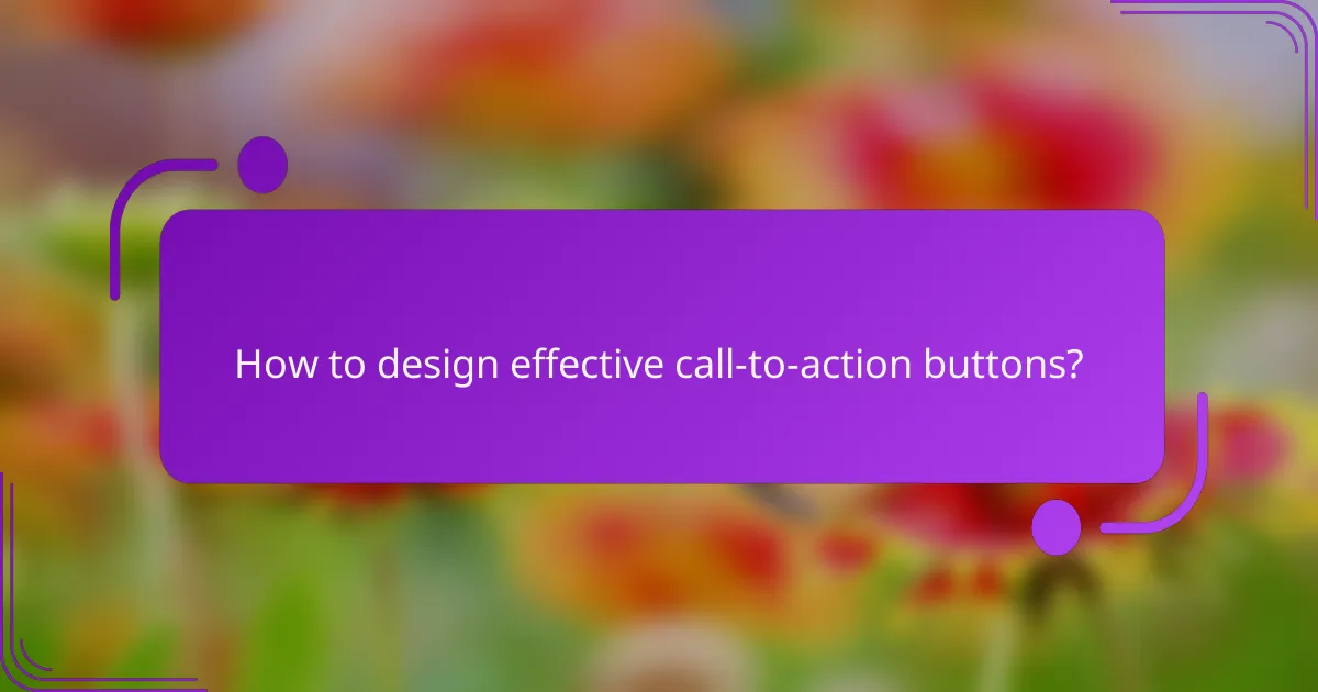 How to design effective call-to-action buttons?